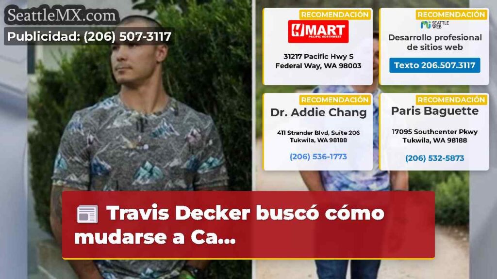 Travis Decker buscó cómo mudarse a Ca...