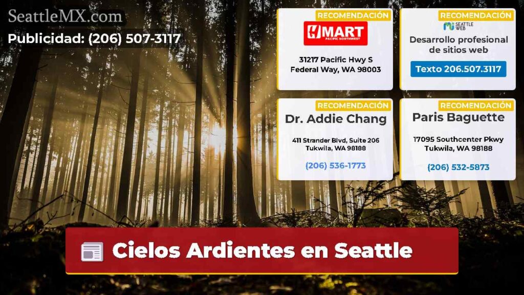 Cielos Ardientes en Seattle