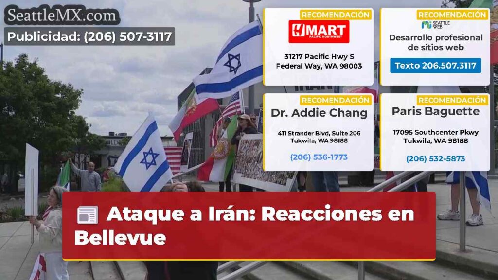 Ataque a Irán: Reacciones en Bellevue