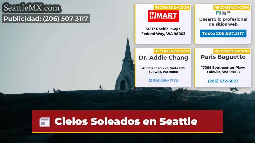 Cielos Soleados en Seattle