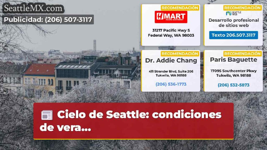 Cielo de Seattle: condiciones de vera...