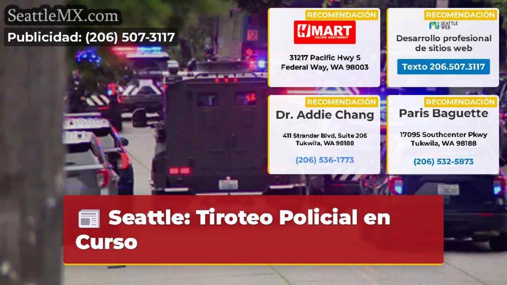 Seattle: Tiroteo Policial en Curso