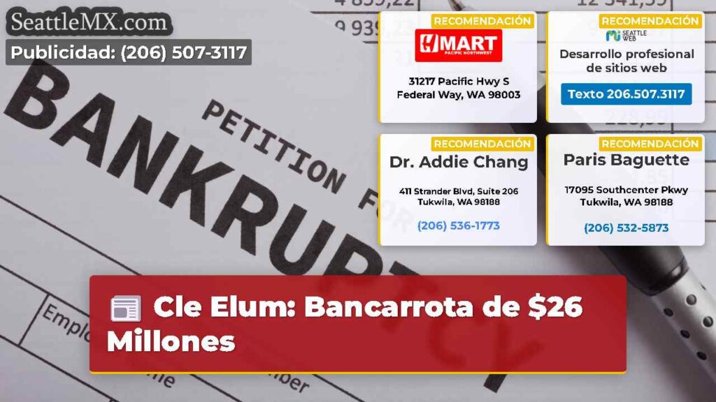 Cle Elum: Bancarrota de $26 Millones