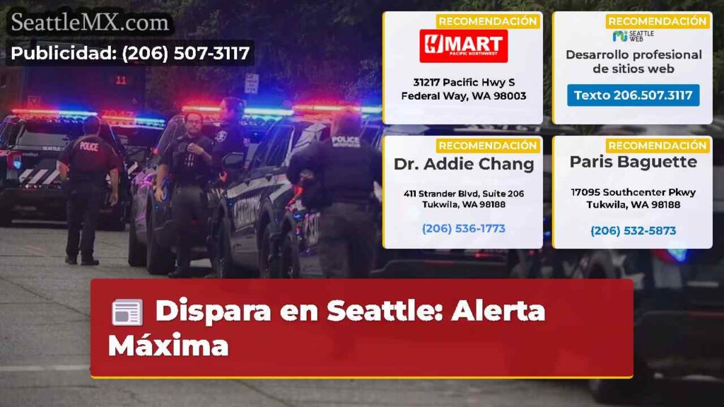 Dispara en Seattle: Alerta Máxima