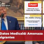 Datos Medicaid Amenaza a Inmigrantes