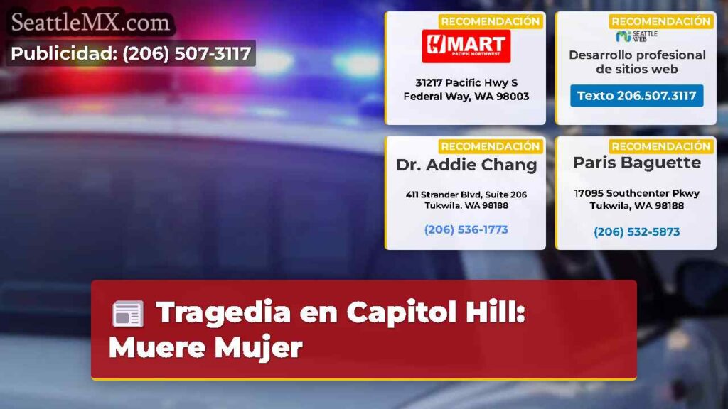 Tragedia en Capitol Hill: Muere Mujer