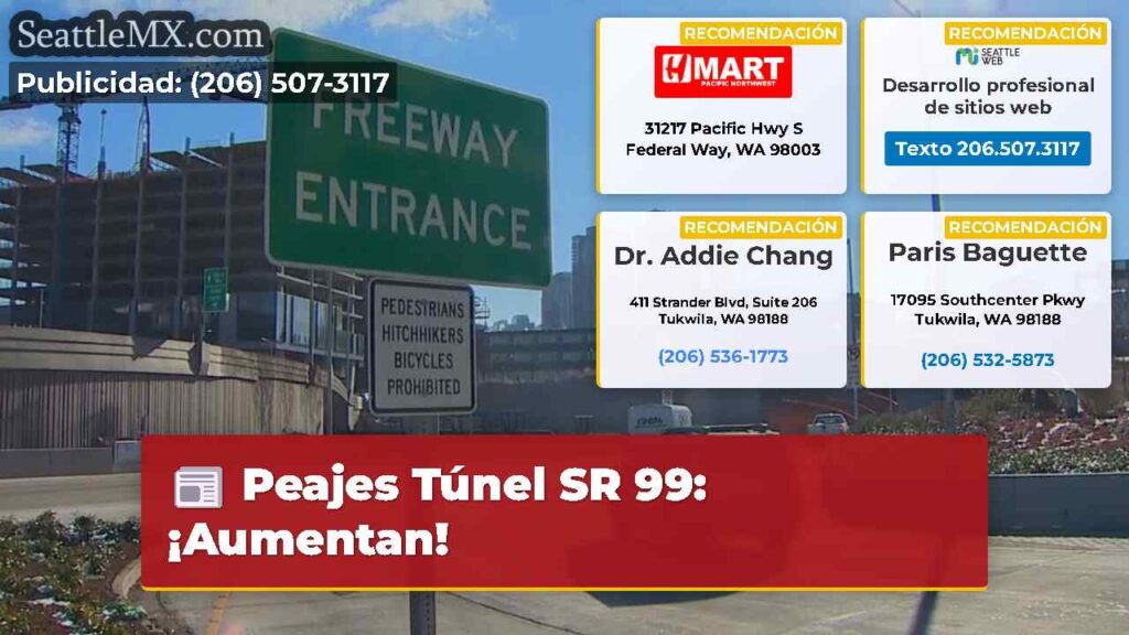 Peajes Túnel SR 99: ¡Aumentan!