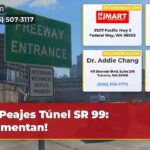 Peajes Túnel SR 99 ¡Aumentan!