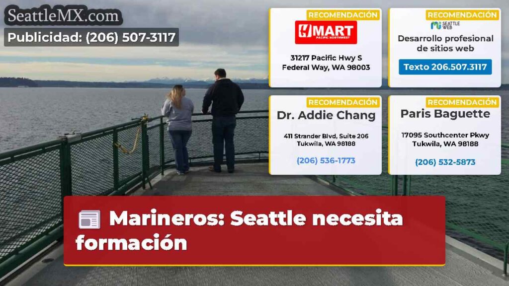 Marineros: Seattle necesita formación