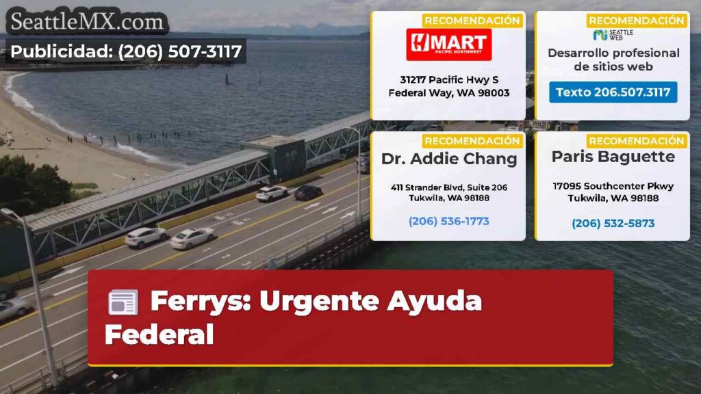 Ferrys: Urgente Ayuda Federal