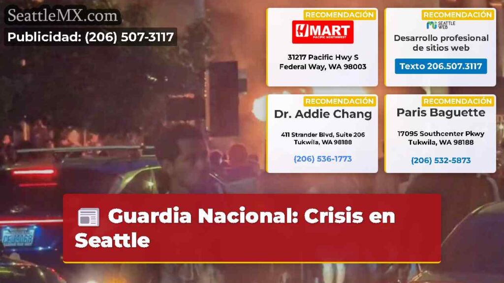 Guardia Nacional: Crisis en Seattle