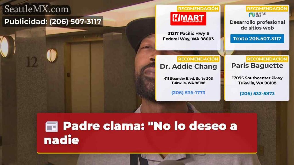 Padre clama: "No lo deseo a nadie