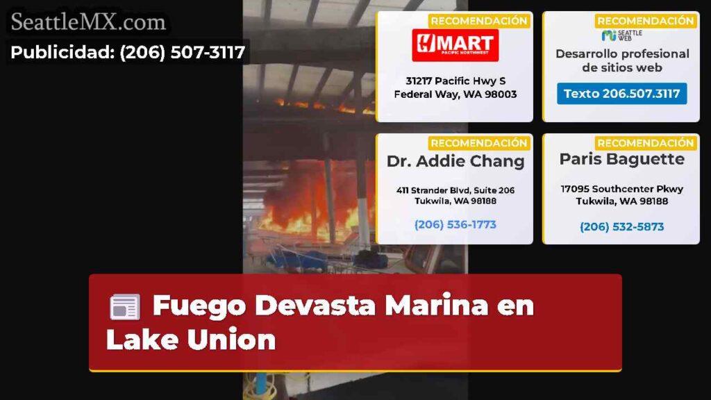 Fuego Devasta Marina en Lake Union
