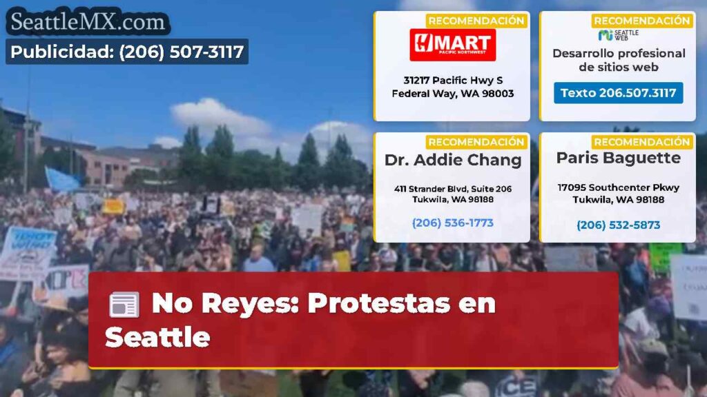 No Reyes: Protestas en Seattle