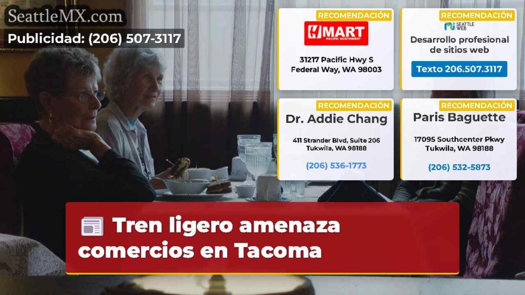Tren ligero amenaza comercios en Tacoma