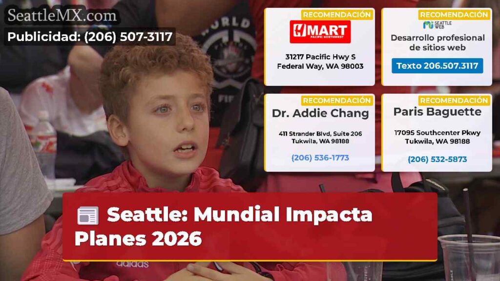 Seattle: Mundial Impacta Planes 2026