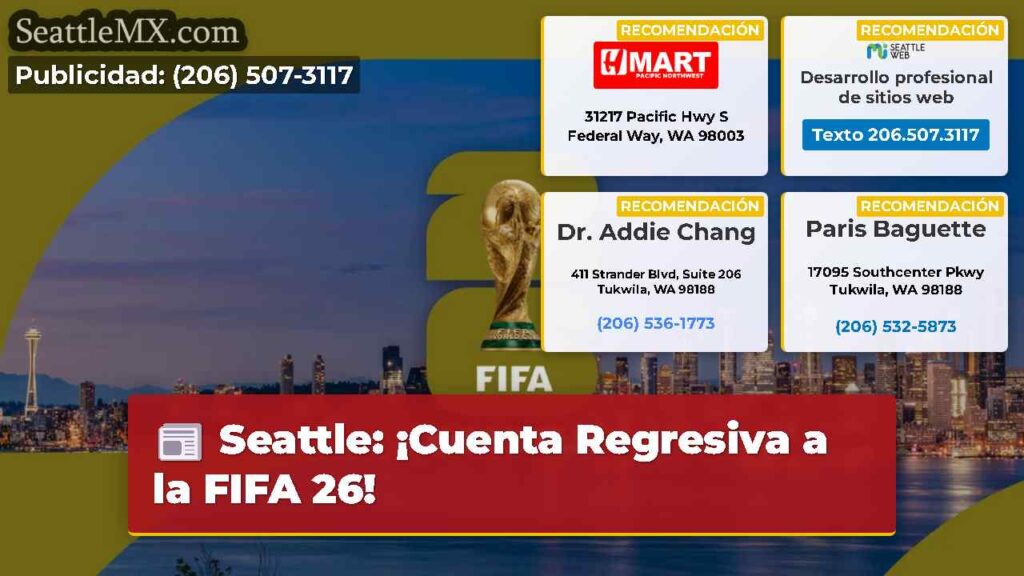 Seattle: ¡Cuenta Regresiva a la FIFA 26!