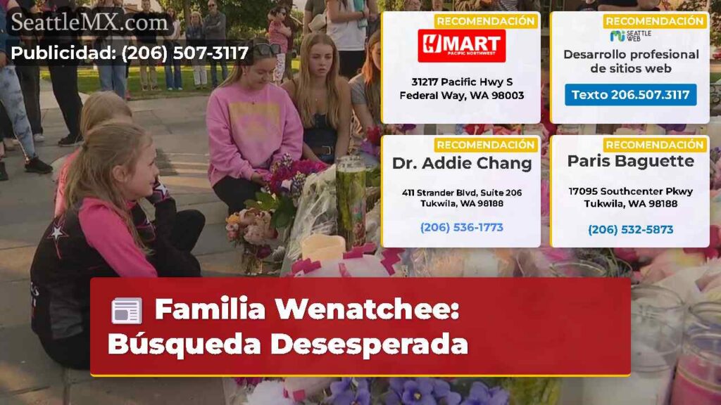 Familia Wenatchee: Búsqueda Desesperada