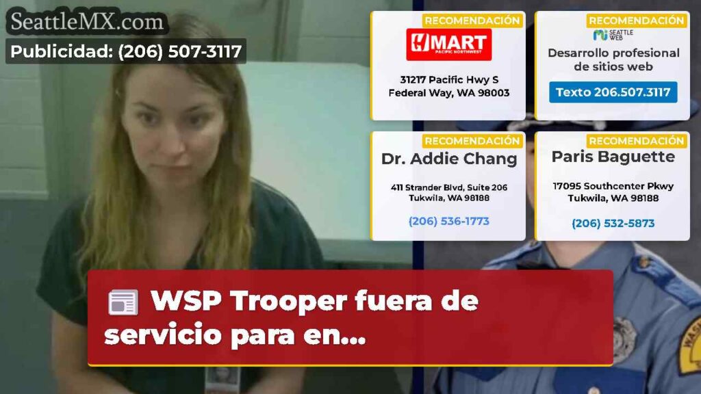 WSP Trooper fuera de servicio para en...
