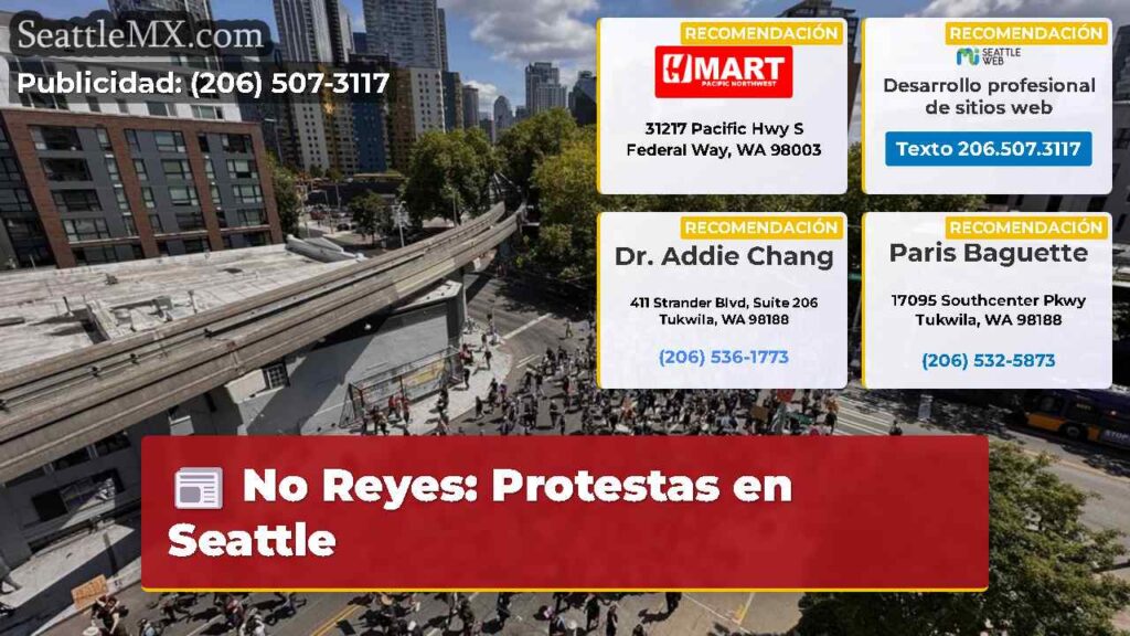 No Reyes: Protestas en Seattle
