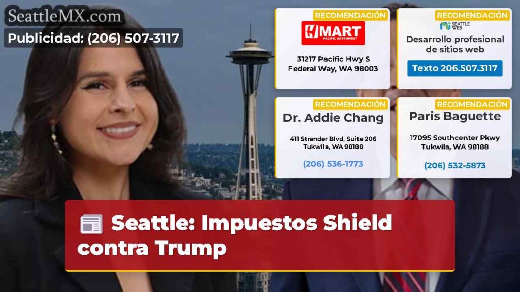 Seattle: Impuestos Shield contra Trump