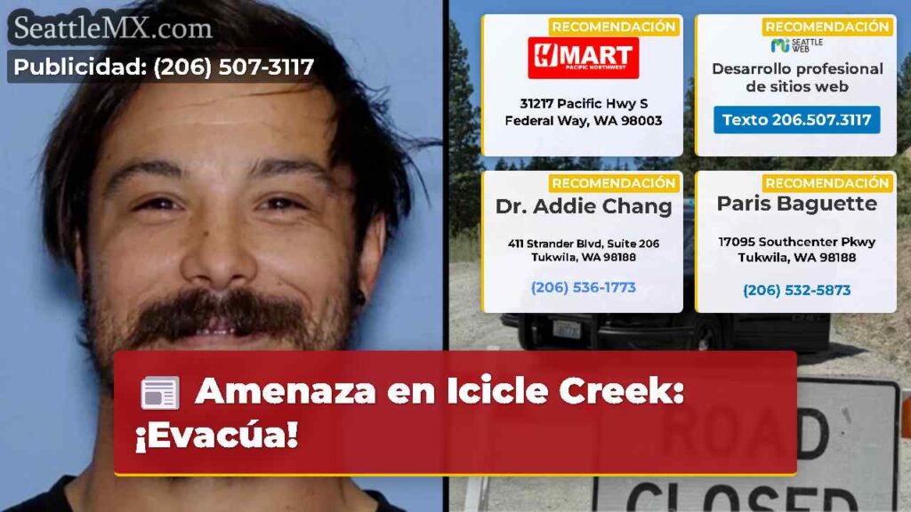 Amenaza en Icicle Creek: ¡Evacúa!