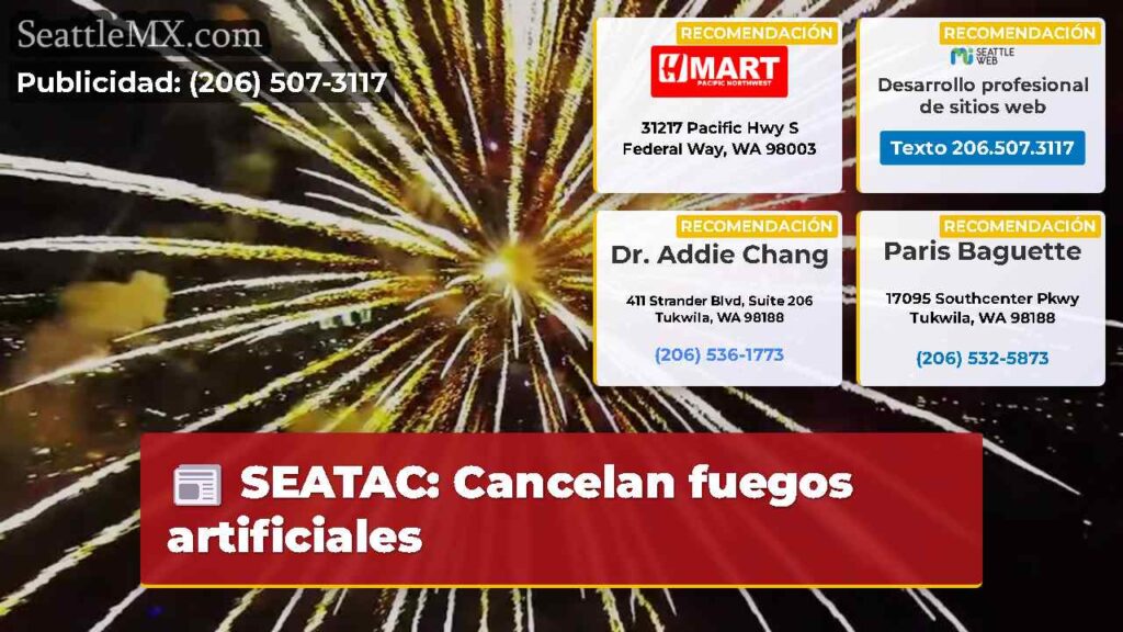 SEATAC: Cancelan fuegos artificiales