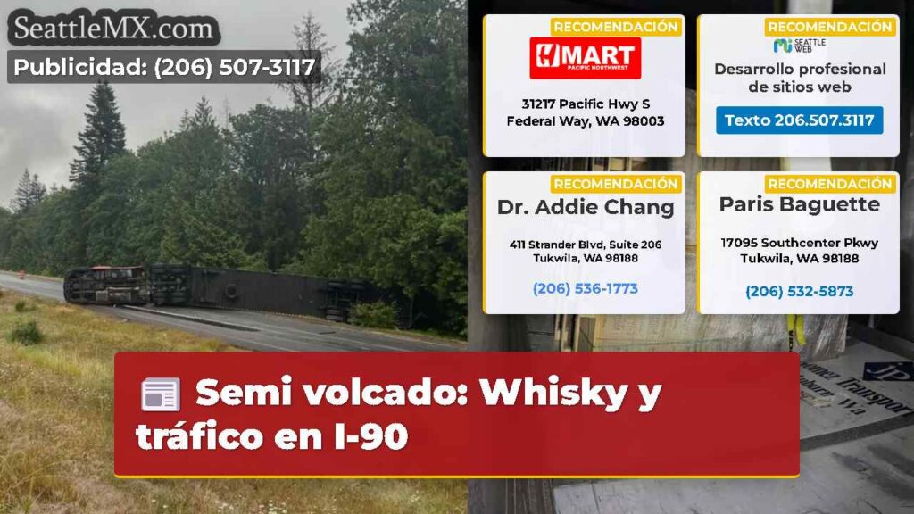 Semi volcado: Whisky y tráfico en I-90