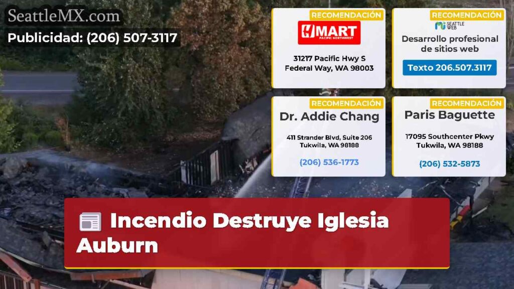Incendio Destruye Iglesia Auburn