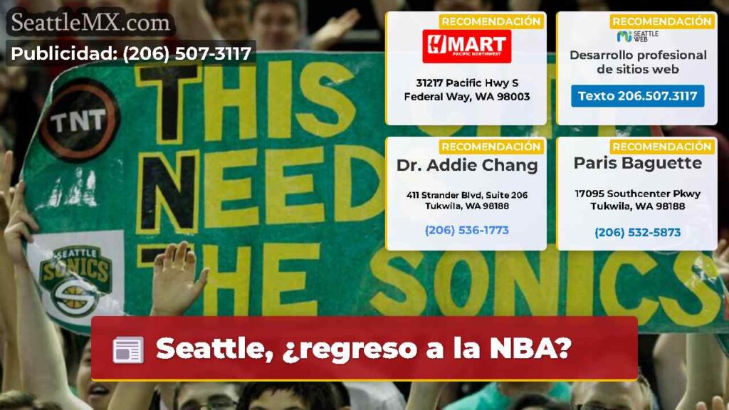 Seattle, ¿regreso a la NBA?