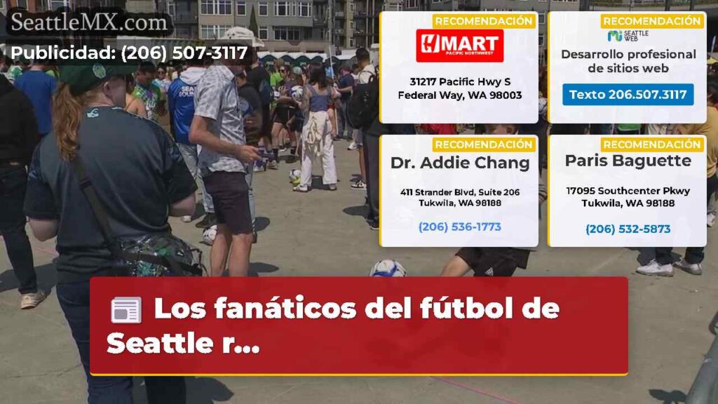 Los fanáticos del fútbol de Seattle r...