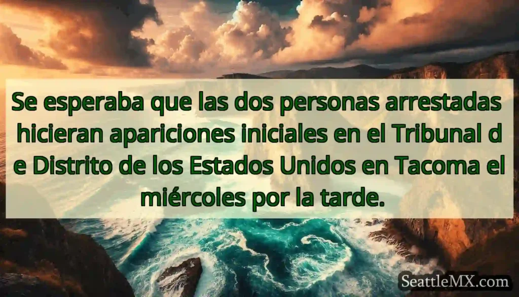 Se esperaba que las dos personas arrestadas