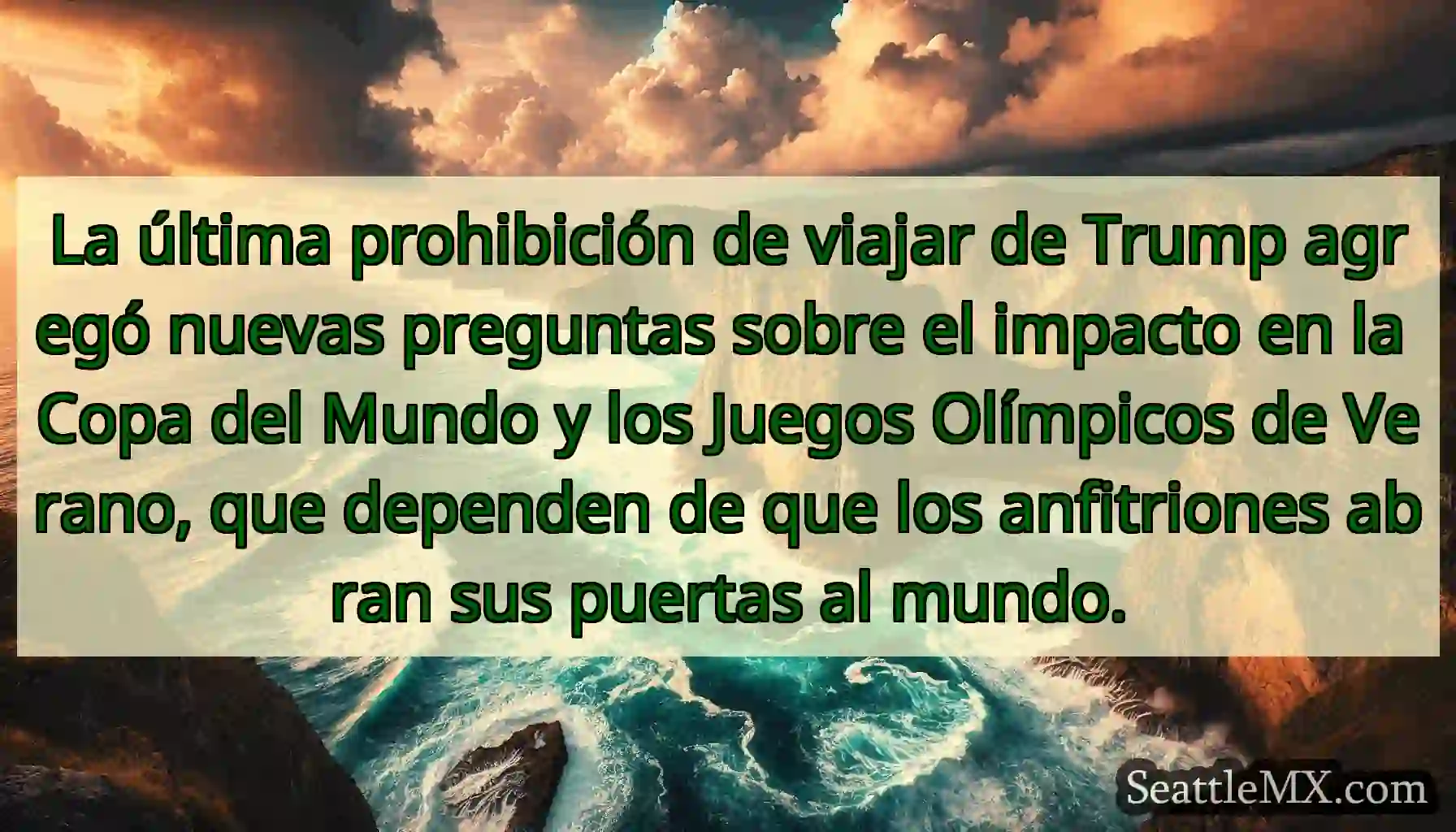 La última prohibición de viajar de Trump agregó