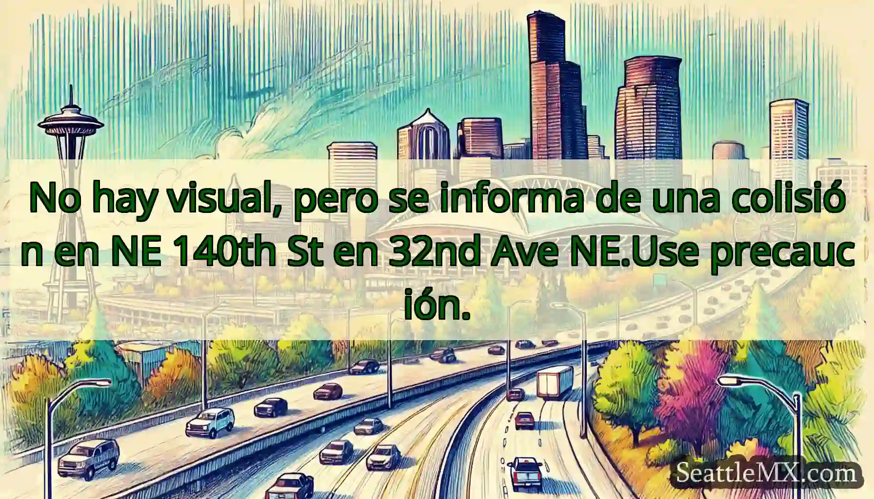 No hay visual, pero se informa de una colisión en