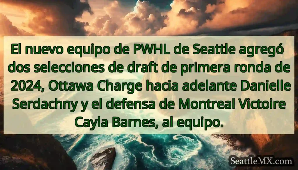 El nuevo equipo de PWHL de Seattle agregó dos