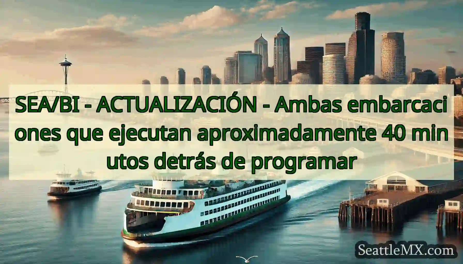SEA/BI - ACTUALIZACIÓN - Ambas embarcaciones que