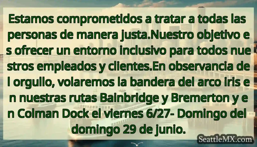 Estamos comprometidos a tratar a todas las