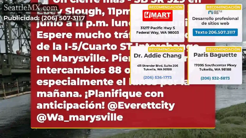 Un cierre más - SB SR 529 en Ebey Slough, 11pm