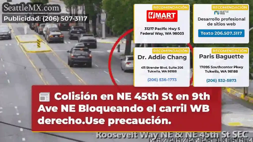 Colisión en NE 45th St en 9th Ave NE Bloqueando