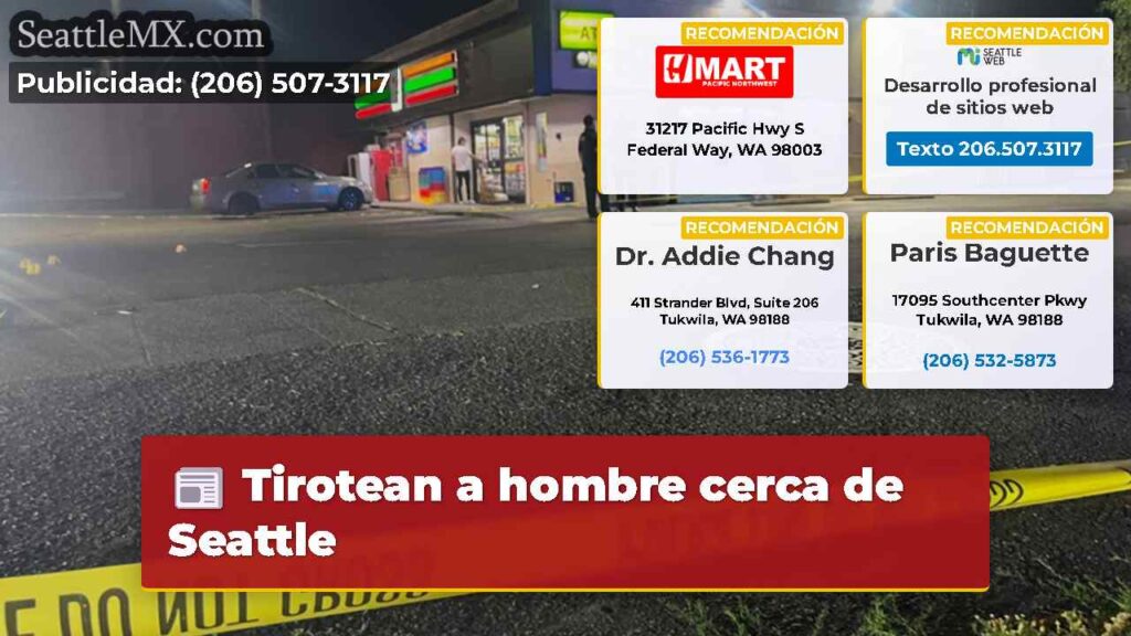Tirotean a hombre cerca de Seattle