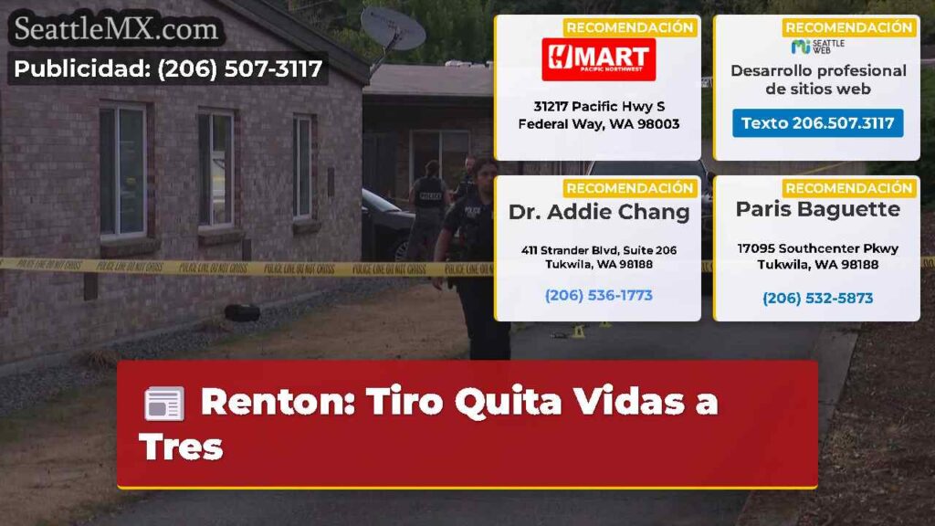 Renton: Tiro Quita Vidas a Tres