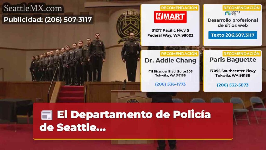 El Departamento de Policía de Seattle...