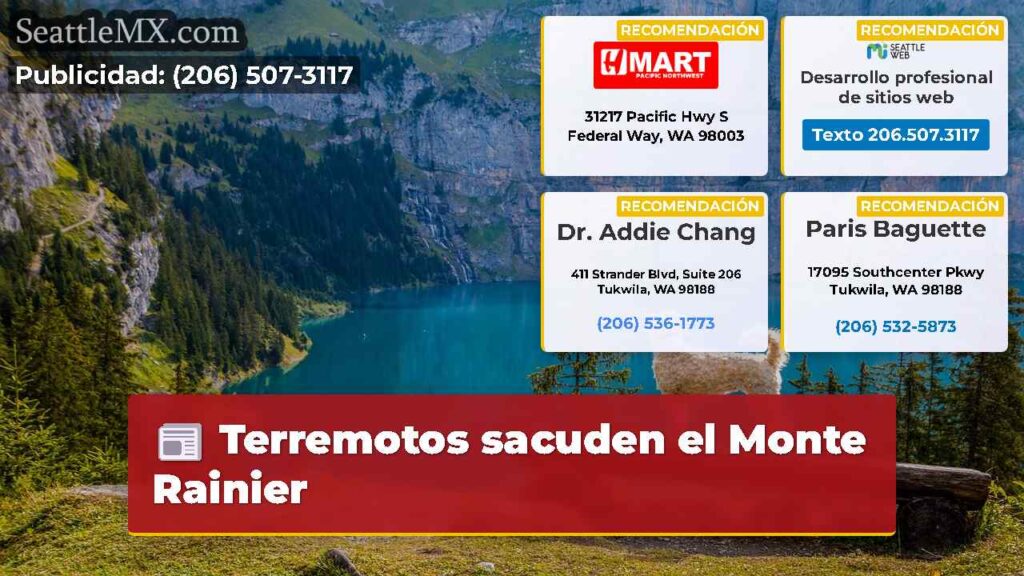 Terremotos sacuden el Monte Rainier