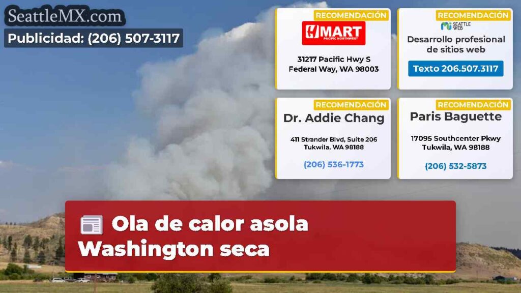 Ola de calor asola Washington seca