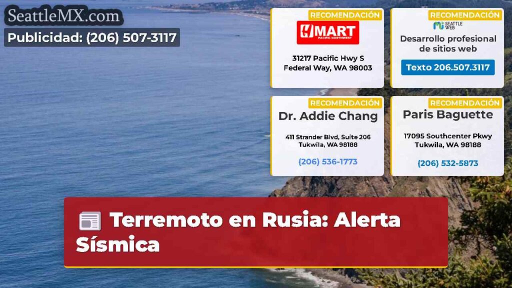 Terremoto en Rusia: Alerta Sísmica
