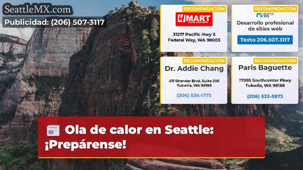 Ola de calor en Seattle: ¡Prepárense!