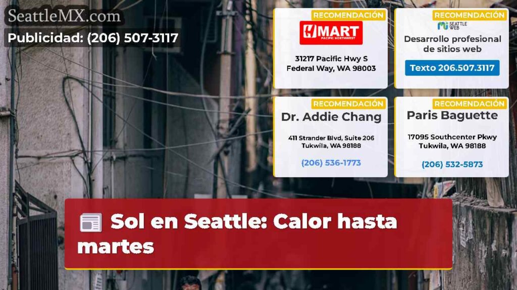 Sol en Seattle: Calor hasta martes