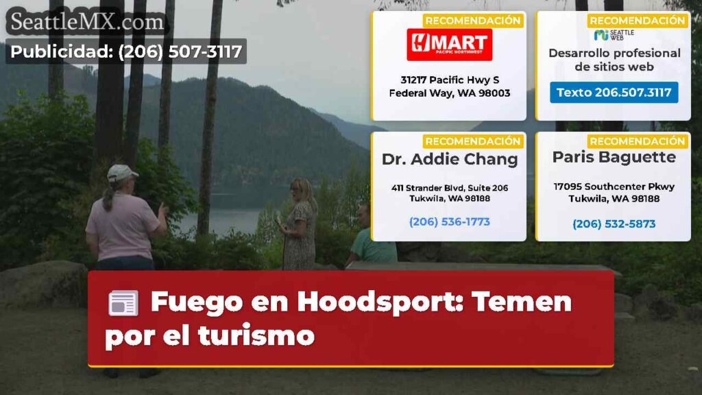 Fuego en Hoodsport: Temen por el turismo