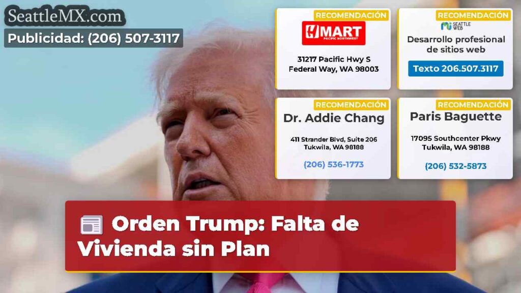 Orden Trump: Falta de Vivienda sin Plan