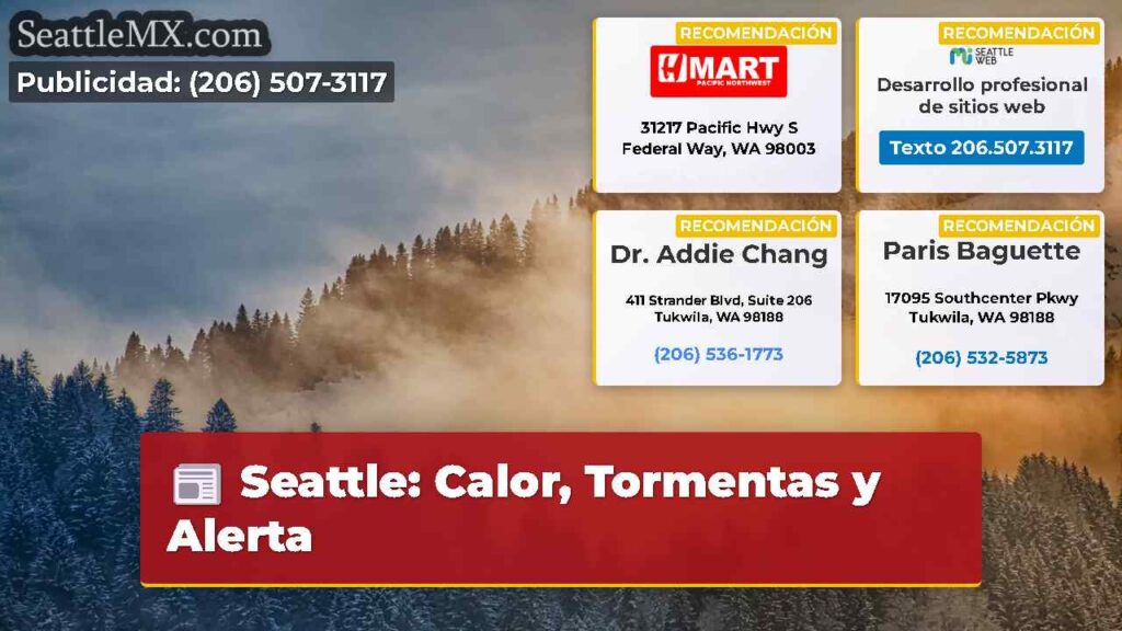 Seattle: Calor, Tormentas y Alerta